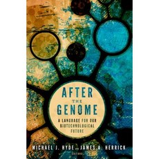 After the Genome: A Language for Our Biotechnological Future Hardcover, Baylor University Press