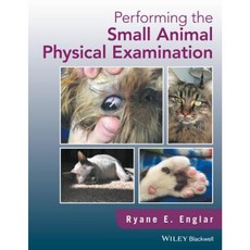 Performing the Small Animal Physical Examination 精裝版, Wiley-Blackwell