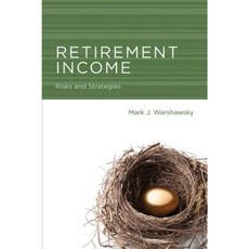 Retirement Income: Risks and Strategies Paperback, Mit Press