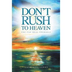 Don't Rush to Heaven Paperback, Local Legend Publishing