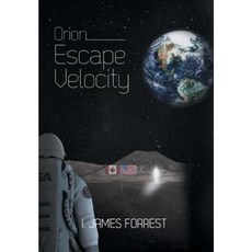 Orion: Escape Velocity Hardcover, FriesenPress