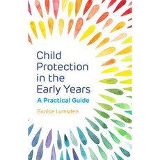 Child Protection in the Early Years: A Practical Guide Paperback, Jessica Kingsley Publishers
