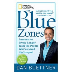 The Blue Zones: Lessons for Living Longer from the People Who've Lived the Longest Mass Market Paperbound, National Geographic Society