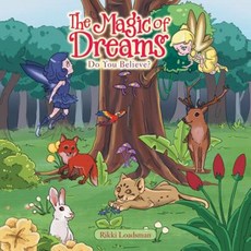 The Magic of Dreams: Do You Believe? Paperback, Balboa Press Australia