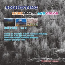 Solidifying Light Image and Color Paperback, Trafford Publishing