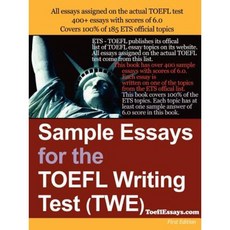 Sample Essays for the TOEFL Writing Test (Twe) Paperback, Lulu.com