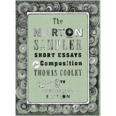 The Norton Sampler: Short Essays for Composition Hardcover, W. W. Norton & Company