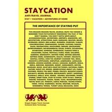 Staycation Anti-Travel Journal Paperback, Createspace Independent Publishing Platform