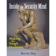 Inside the Security Mind: Making the Tough Decisions Paperback, Prentice Hall