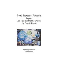 Bead Tapestry Patterns Peyote All Hail the Marble Queen by Carole Keene Paperback, Createspace Independent Publishing Platform