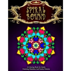 Spiral Bound Mandala Coloring Book - Vol.1: Women Coloring Books for Adults Paperback, Createspace Independent Publishing Platform