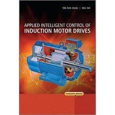 Applied Intelligent Control of Induction Motor Drives Hardcover, Wiley-IEEE Press