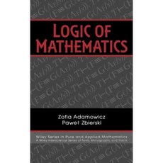 Logic of Mathematics: A Modern Course of Classical Logic Hardcover, Wiley-Interscience