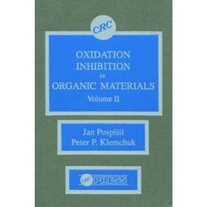 Oxidation Inhibition in Organic Materials Volume II Hardcover, CRC Press