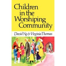 Children in the Worshiping Community Paperback, Westminster John Knox Press