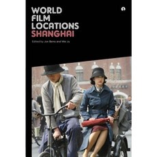 World Film Locations: Shanghai Paperback, Intellect (UK)