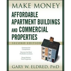 Make Money with Affordable Apartment Buildings and Commercial Properties 平裝版, Wiley