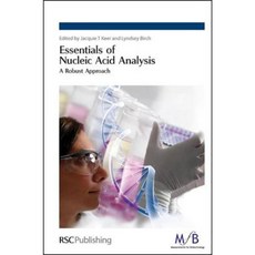 Essentials of Nucleic Acid Analysis: A Robust Approach Hardcover, Royal Society of Chemistry