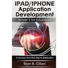 Developing Educational Applications for iPad and iPhone: Using Xcode Paperback, Raider Publishing International