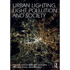 Urban Lighting Light Pollution and Society Paperback, Routledge