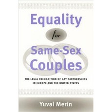 Equality for Same-Sex Couples: The Legal Recognition of Gay Partnerships in Europe and the United States Hardcover, University of Chicago Press