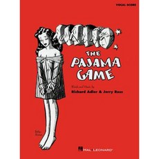 The Pajama Game: Vocal Score Paperback, Hal Leonard Publishing Corporation