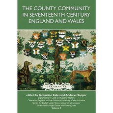 The County Community in Seventeenth Century England and Wales Paperback, University of Hertfordshire Press