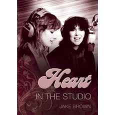 Heart: In the Studio Paperback, ECW Press