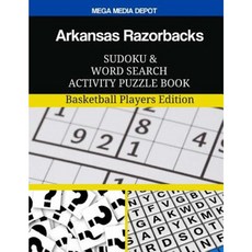 Arkansas Razorbacks Sudoku and Word Search Activity Puzzle Book: Basketball Players Edition Paperback, Createspace Independent Publishing Platform