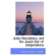 Judas Maccab Us and the Jewish War of Independence Hardcover, BiblioLife