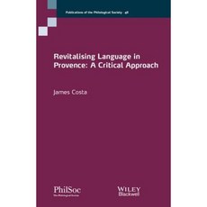 Revitalising Language in Provence: A Critical Approach Paperback, Wiley-Blackwell