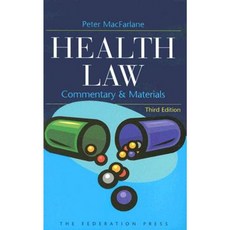 Health Law in Australia & New Zealand: Commentary & Materials Paperback, Federation Press