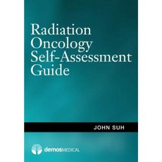 Radiation Oncology Self-Assessment Guide Paperback, Demos Medical Publishing