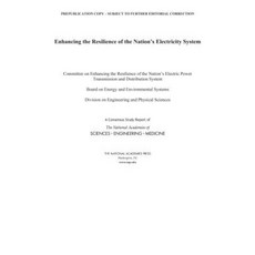 Enhancing the Resilience of the Nation's Electricity System Paperback, National Academies Press