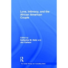Love Intimacy and the African American Couple Hardcover, Routledge
