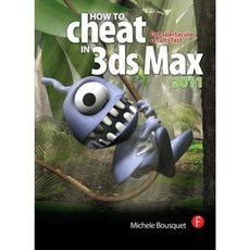 How to Cheat in 3ds Max 2011: Get Spectacular Results Fast Paperback, Focal Press