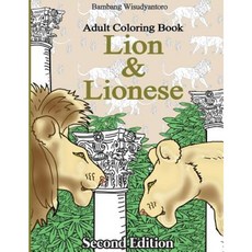 Lion and Lionese: Adult Coloring Book Paperback, Createspace Independent Publishing Platform