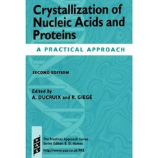 Crystallization of Nucleic Acids and Proteins: A Practical Approach Paperback, Oxford University Press, USA
