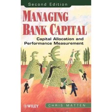 Managing Bank Capital: Capital Allocation and Performance Measurement Hardcover, Wiley