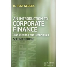 An Introduction to Corporate Finance: Transactions and Techniques Paperback, Wiley