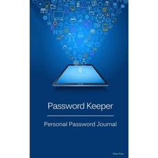 Password Keeper: Personal Password Journal - Data Flow Paperback, Createspace Independent Publishing Platform