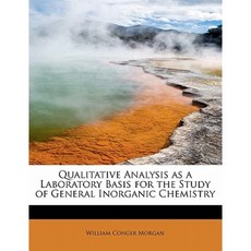 Qualitative Analysis as a Laboratory Basis for the Study of General Inorganic Chemistry Hardcover, BiblioLife