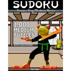 Famous Frog Sudoku 1 000 Medium Puzzles with Solutions: A Medium Series Book Paperback, Createspace Independent Publishing Platform