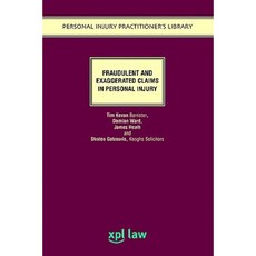 Exaggerated and Fraudulent Claims in Personal Injury Paperback, Tarquin