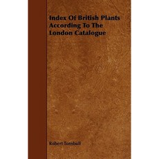 Index of British Plants According to the London Catalogue Paperback, Goldberg Press