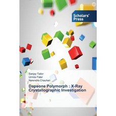 Dapsone Polymorph: X-Ray Crystallographic Investigation Paperback, Scholars' Press