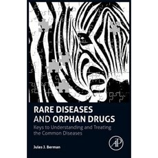 罕見疾病和孤兒藥：了解和治療常見疾病的關鍵精裝本, 學術出版社