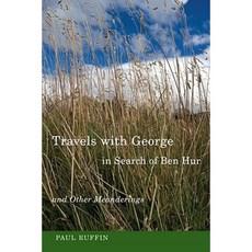 Travels with George in Search of Ben Hur and Other Meanderings Hardcover, University of South Carolina Press