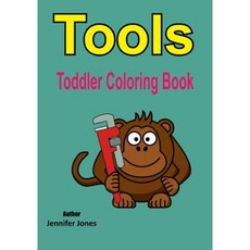Toddler Coloring Book: Tools Paperback, Createspace Independent Publishing Platform