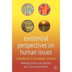 Existential Perspectives on Human Issues: A Handbook for Therapeutic Practice Paperback, Palgrave MacMillan
